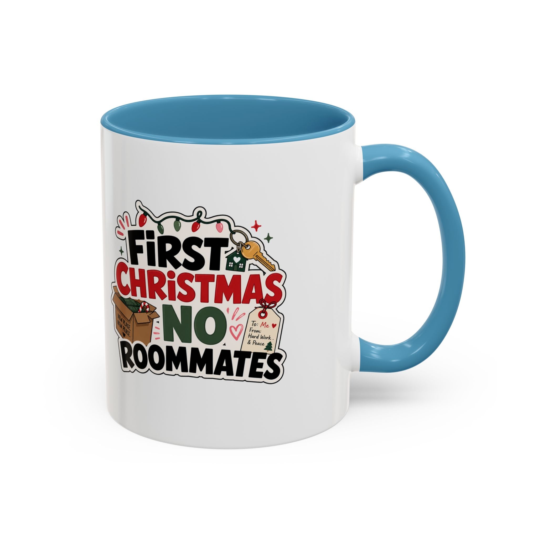 Modern Day Christmas First Christmas No Roommates Accent Coffee Mug — Funny Holiday Gift for New Homeowners & Dorm Residents