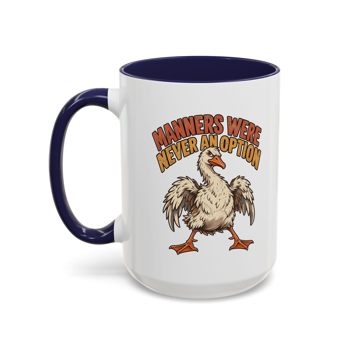 Coffee Mug — "Manners Were Never An Option" Funny Rude Chicken Accent Mug