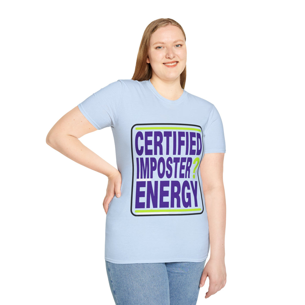 Certified Imposter Energy T-Shirt - Trending Now - August 2026