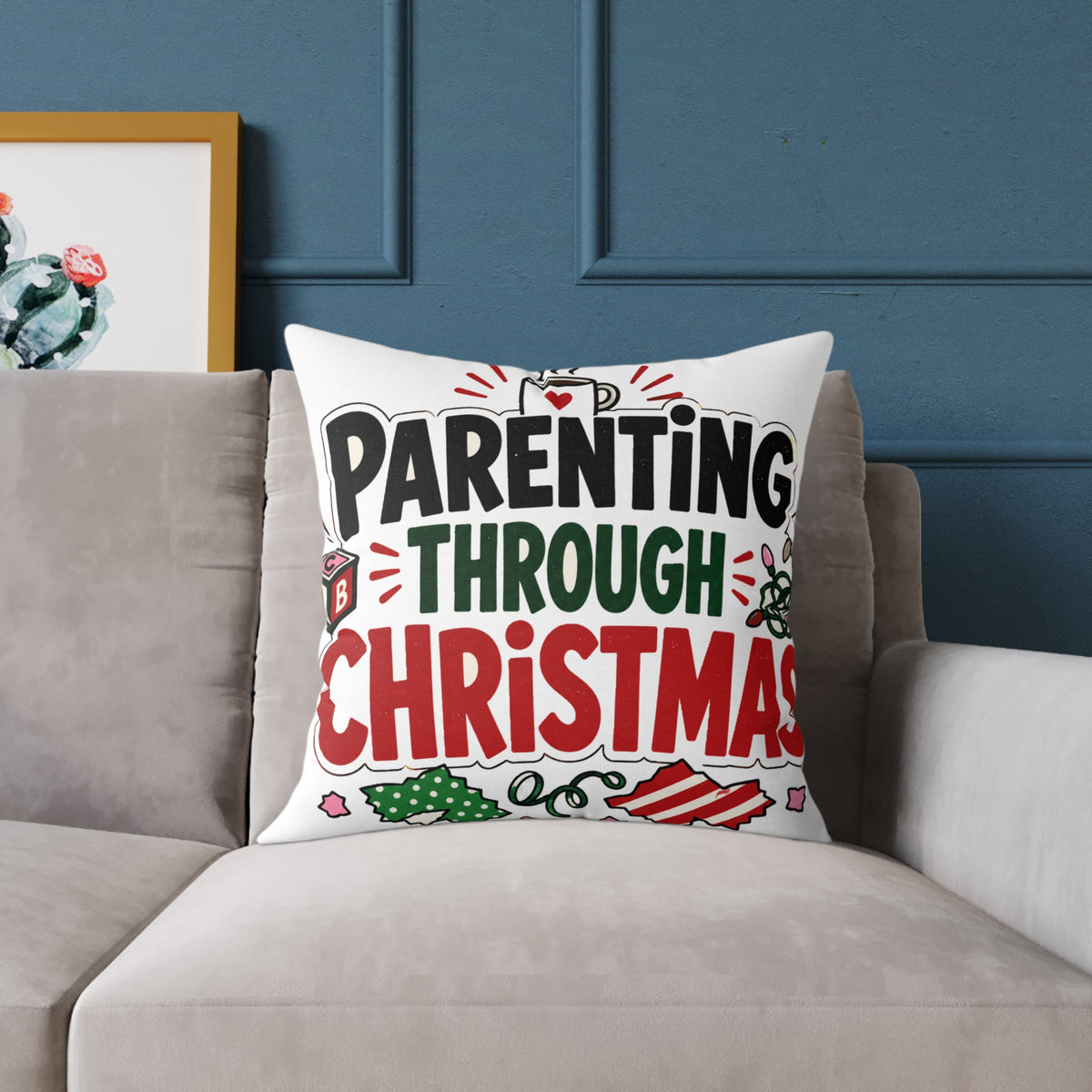 Modern Day Christmas Parenting Through Christmas Holiday Throw Pillow – Funny Festive Family Decor