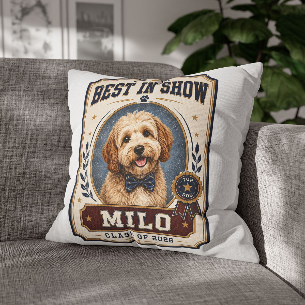Best in Show Personalized Dog Pillowcase — "Milo" Custom Pet Portrait (Class of 2026) Milo Bailey Dog Dad Mom