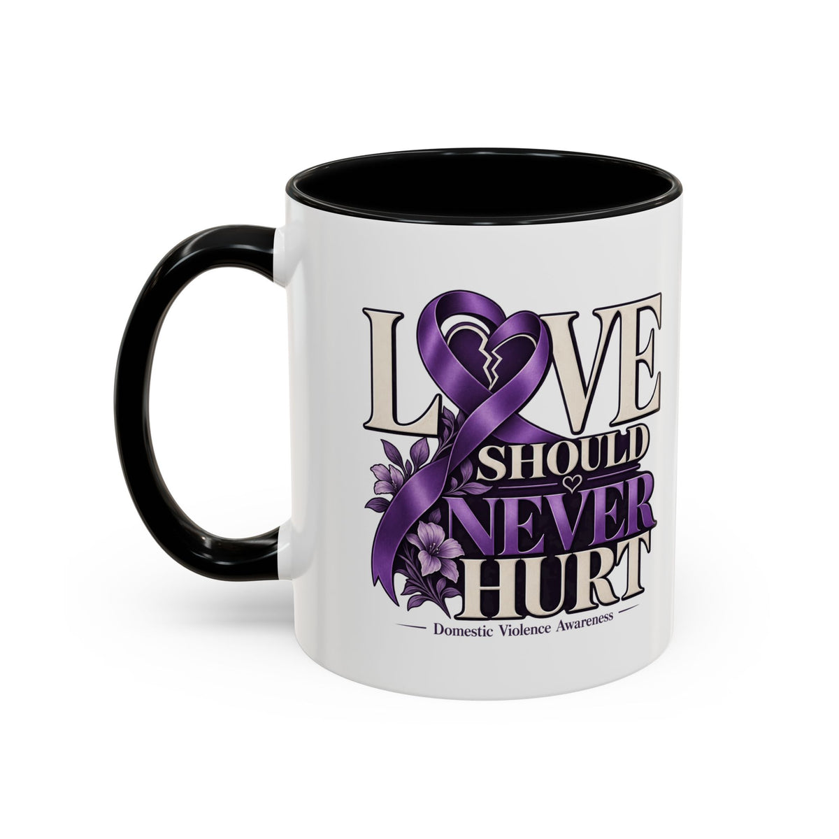 Domestic Violence Awareness Accent Coffee Mug – "Love Should Never Hurt" (11/15oz)