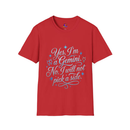 Yes, I'm a Gemini T-Shirt — Funny Zodiac Astrology Tee (“No, I will not pick a side”)