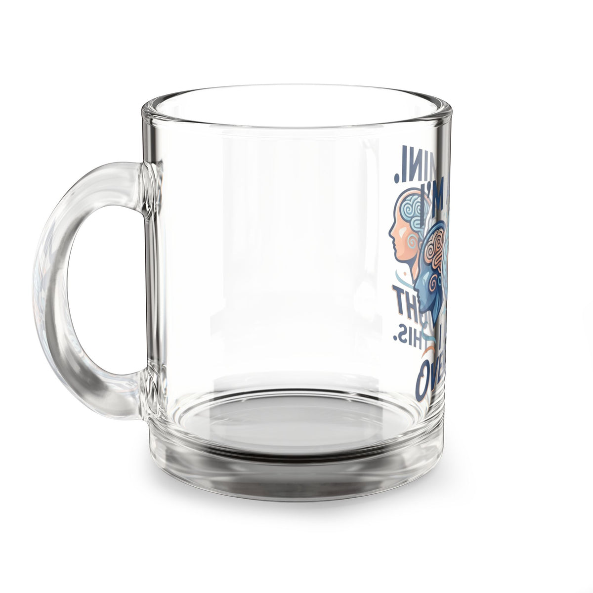 Gemini Glass Mug – "I'm a Gemini, I Already Overthought This" 10oz