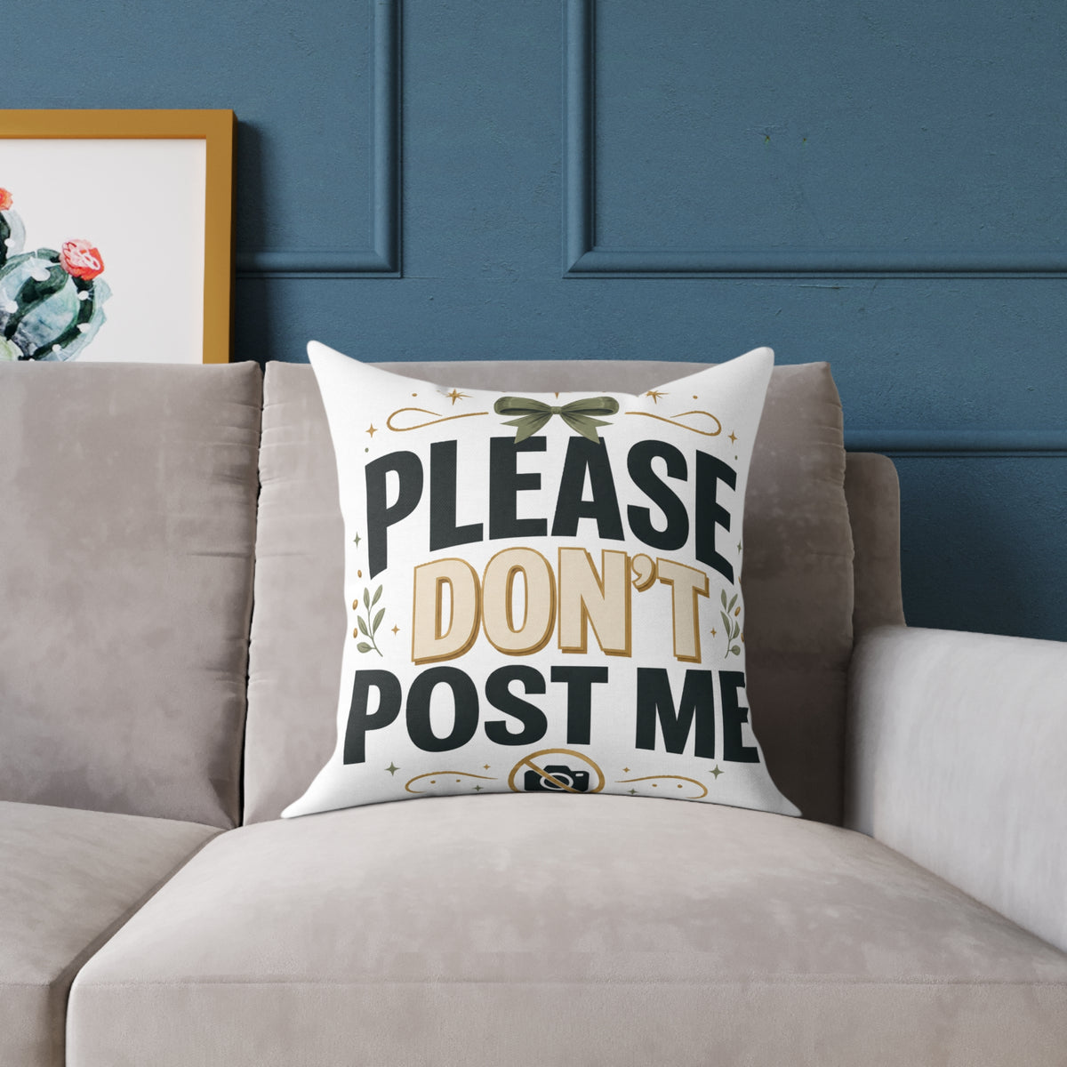 Christmas Please Don't Post Me Pillow — Funny Privacy Statement Decorative Throw Pillow