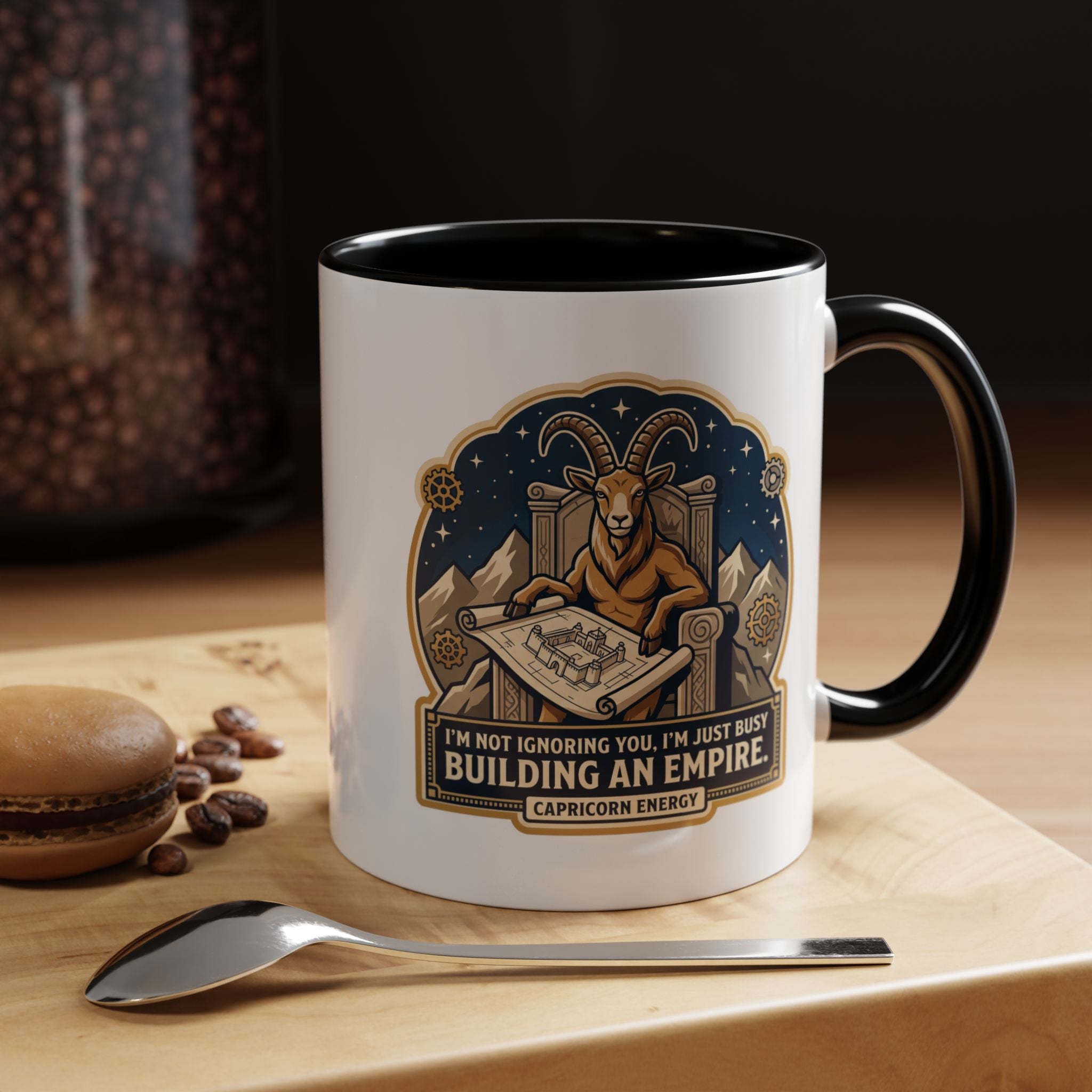 Capricorn Coffee Mug — “I’m Not Ignoring You, I’m Just Busy Building an Empire”