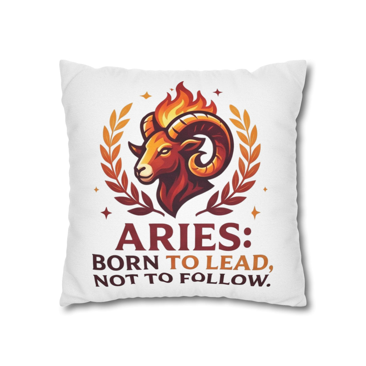 Aries Pillowcase Aries Pillow – "Born to Lead, Not to Follow" Zodiac Throw Pillow