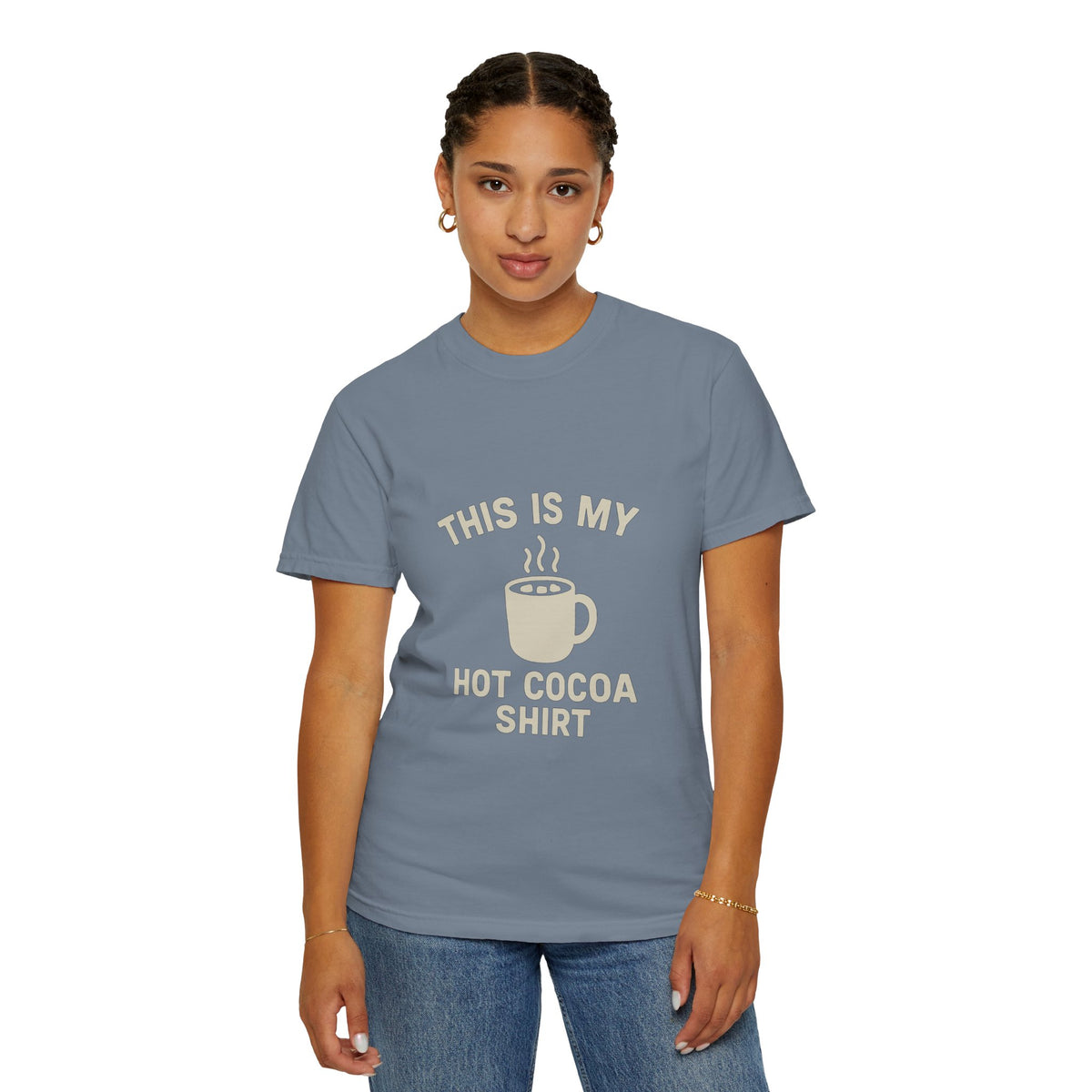 Hot Cocoa Shirt T-Shirt — "This Is My Hot Cocoa Shirt" Cozy Holiday Tee - Trending Now - October 2026