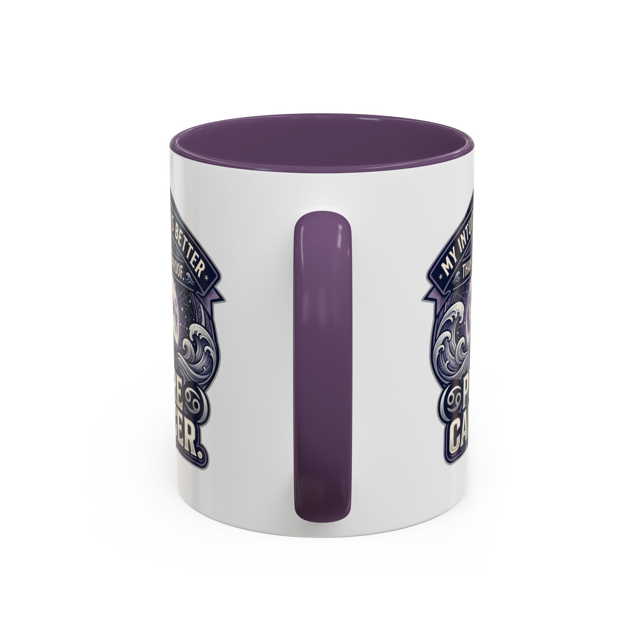 Accent Coffee Mug — 'My Intuition Is Better Than Your Proof' Pure Cancer Novelty Mug (11/15oz)