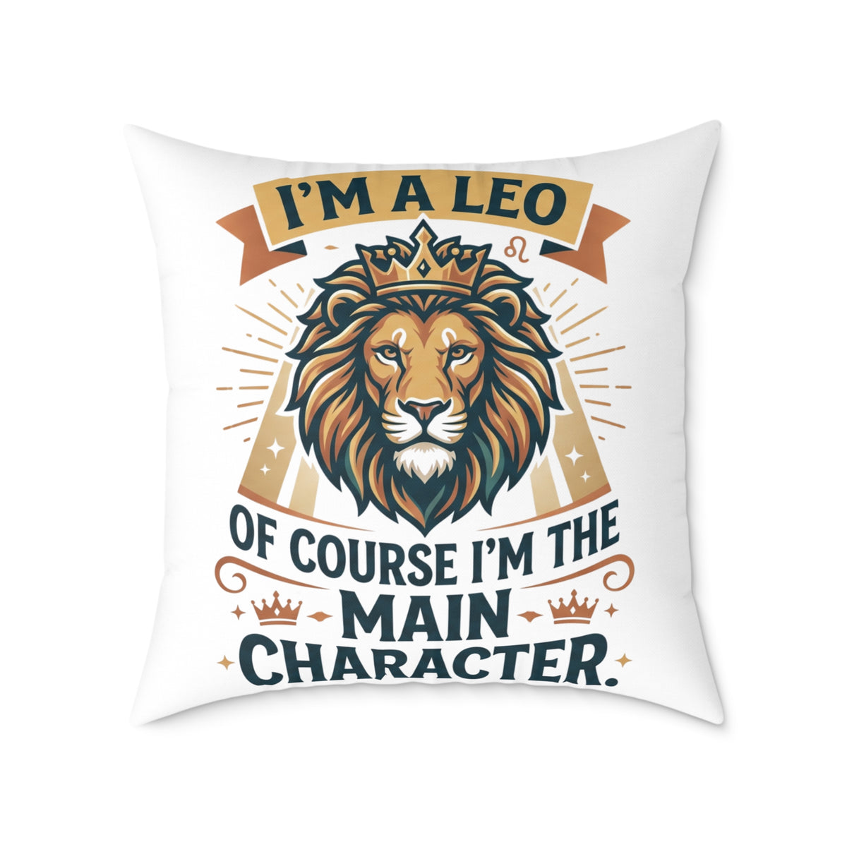 Leo Zodiac I'm The  Main Character Square Poly Canvas Pillow