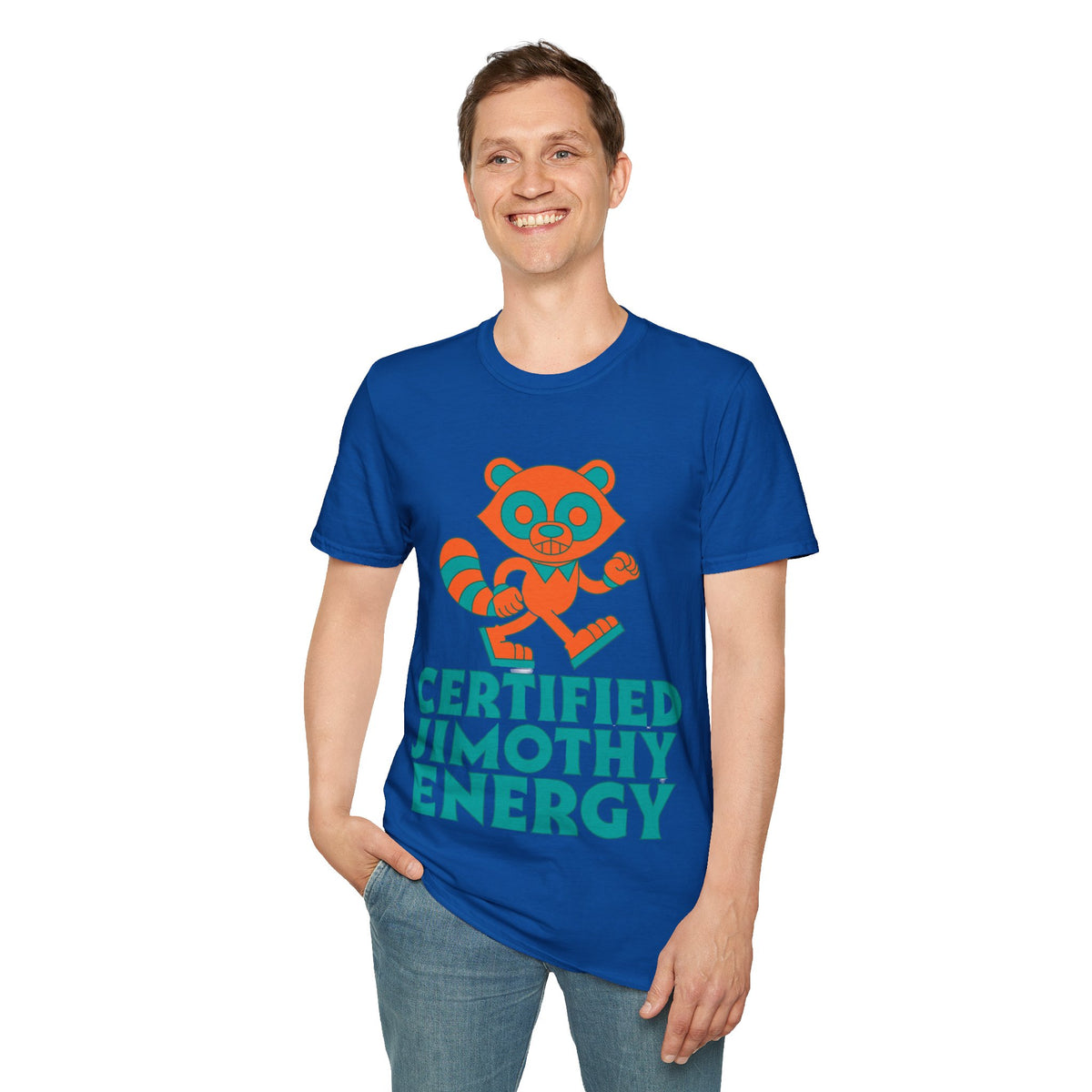 T-Shirt — Certified Jimothy Energy Cute Raccoon Graphic Tee - Trending Now - August 2026