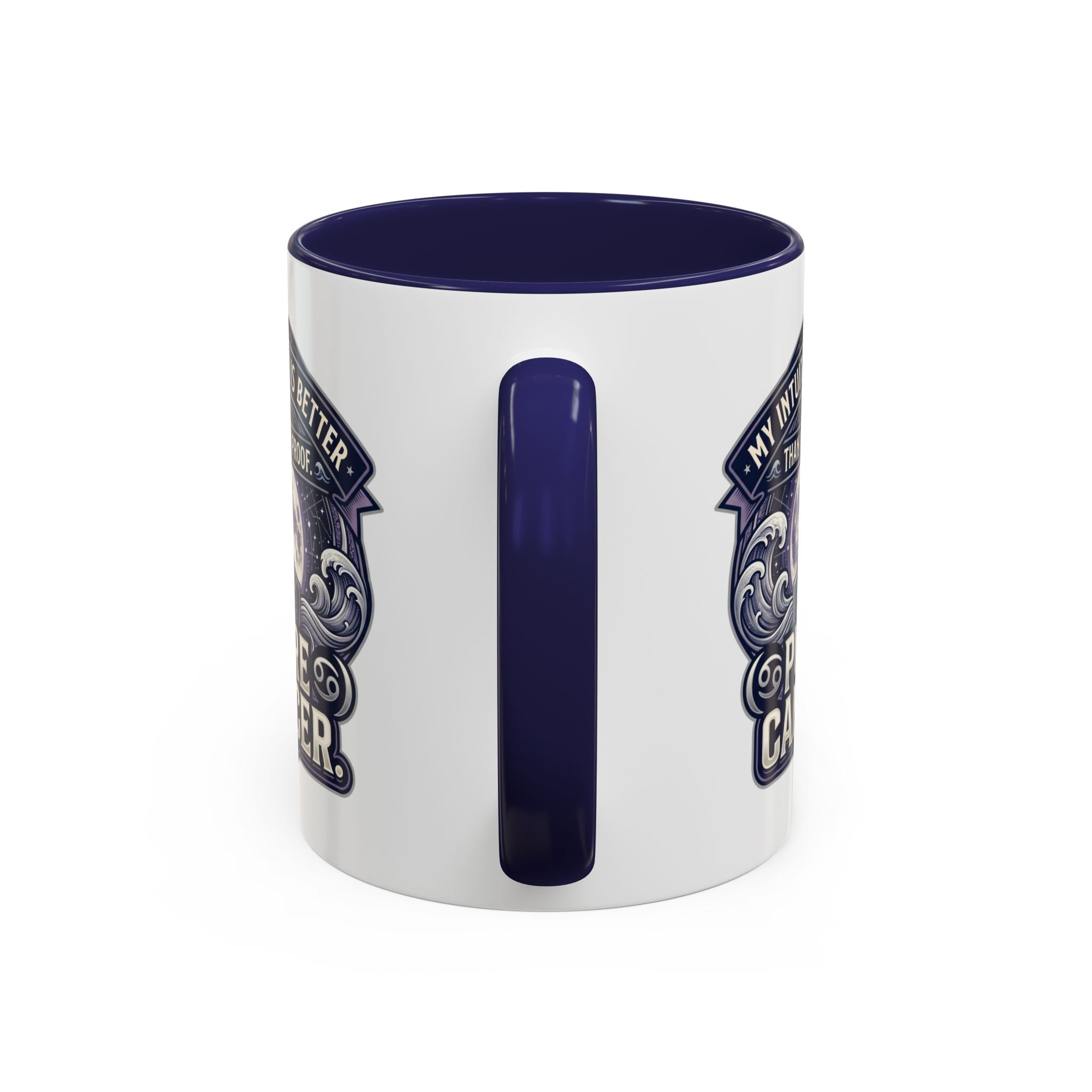 Accent Coffee Mug — 'My Intuition Is Better Than Your Proof' Pure Cancer Novelty Mug (11/15oz)