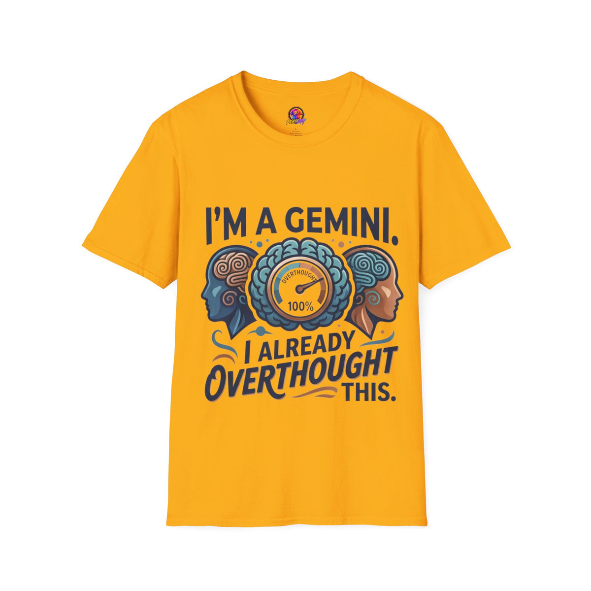 I’m A Gemini T-Shirt – “I Already Overthought It” Zodiac Tee