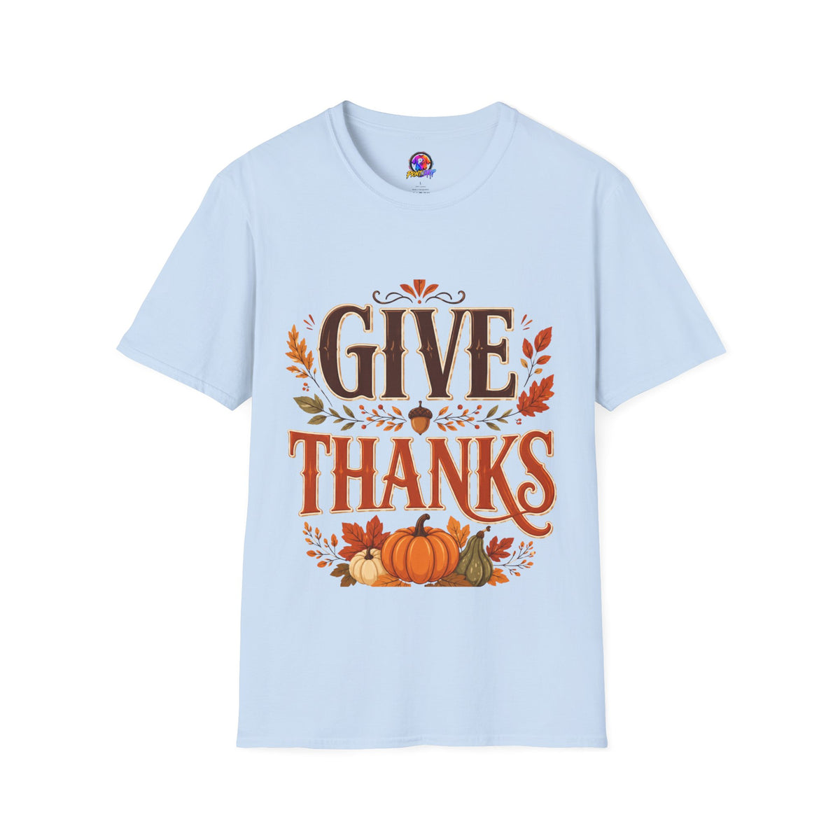 Thanksgiving T-Shirt Give Thanks T-Shirt — Autumn Thanksgiving Graphic Tee