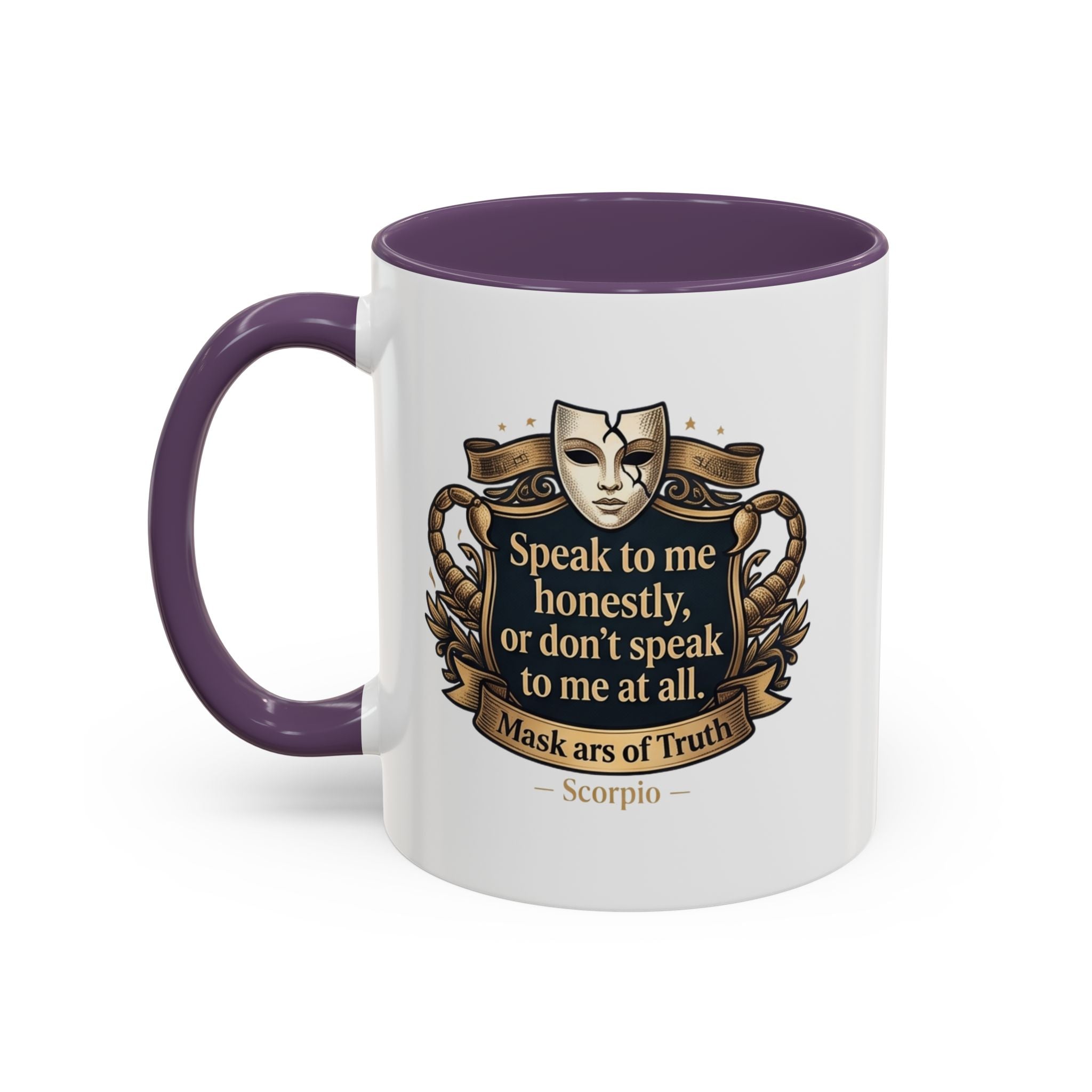 Scorpio Coffee Mug — "Speak to Me Honestly" Zodiac Accent Mug 11oz