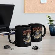 Funny Fishing Cat Mug — "Release Was Never an Option" Black Coffee Cup (11oz/15oz)