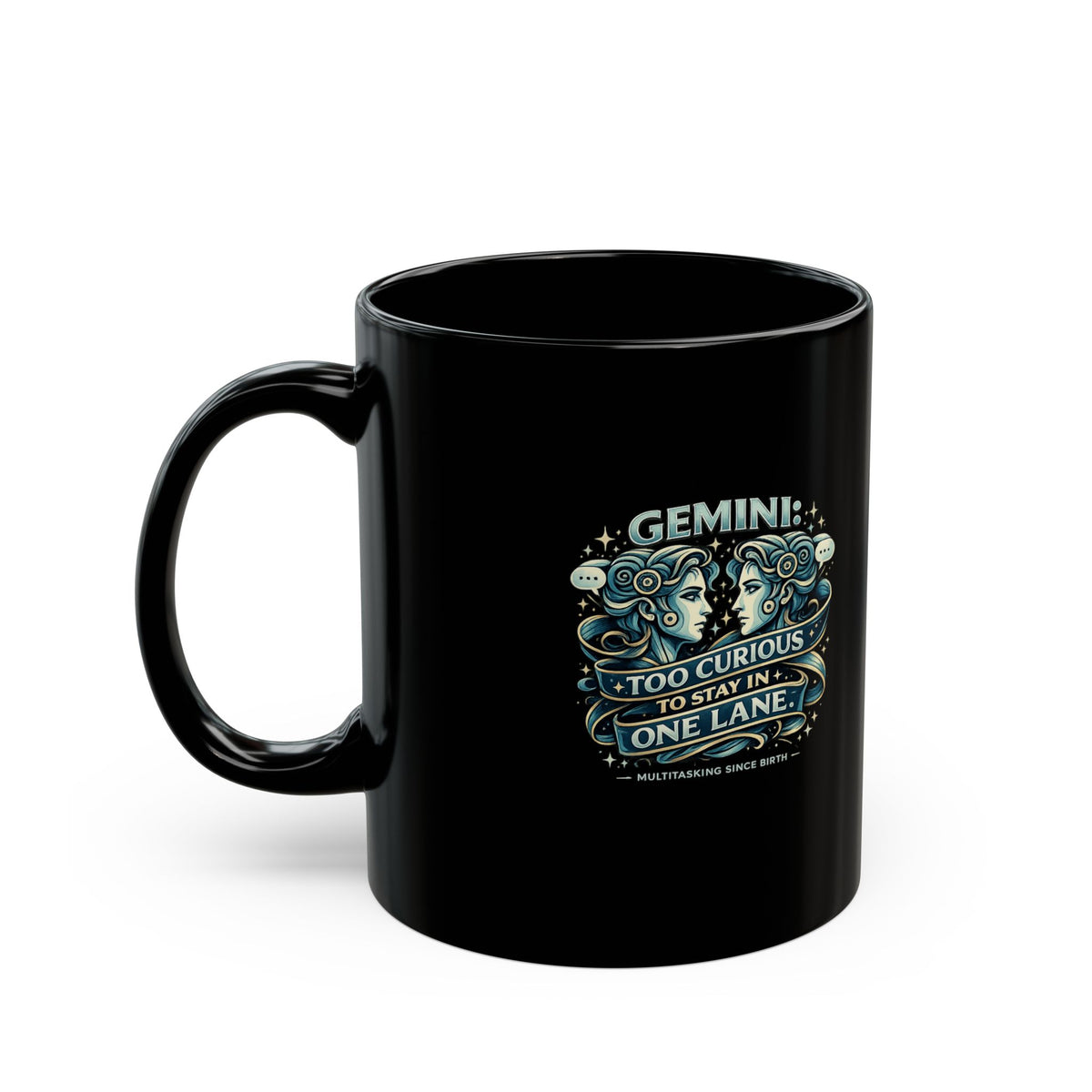 Gemini Zodiac Horoscope Mug — "Too Curious to Stay in One Lane" Black Zodiac Coffee Cup
