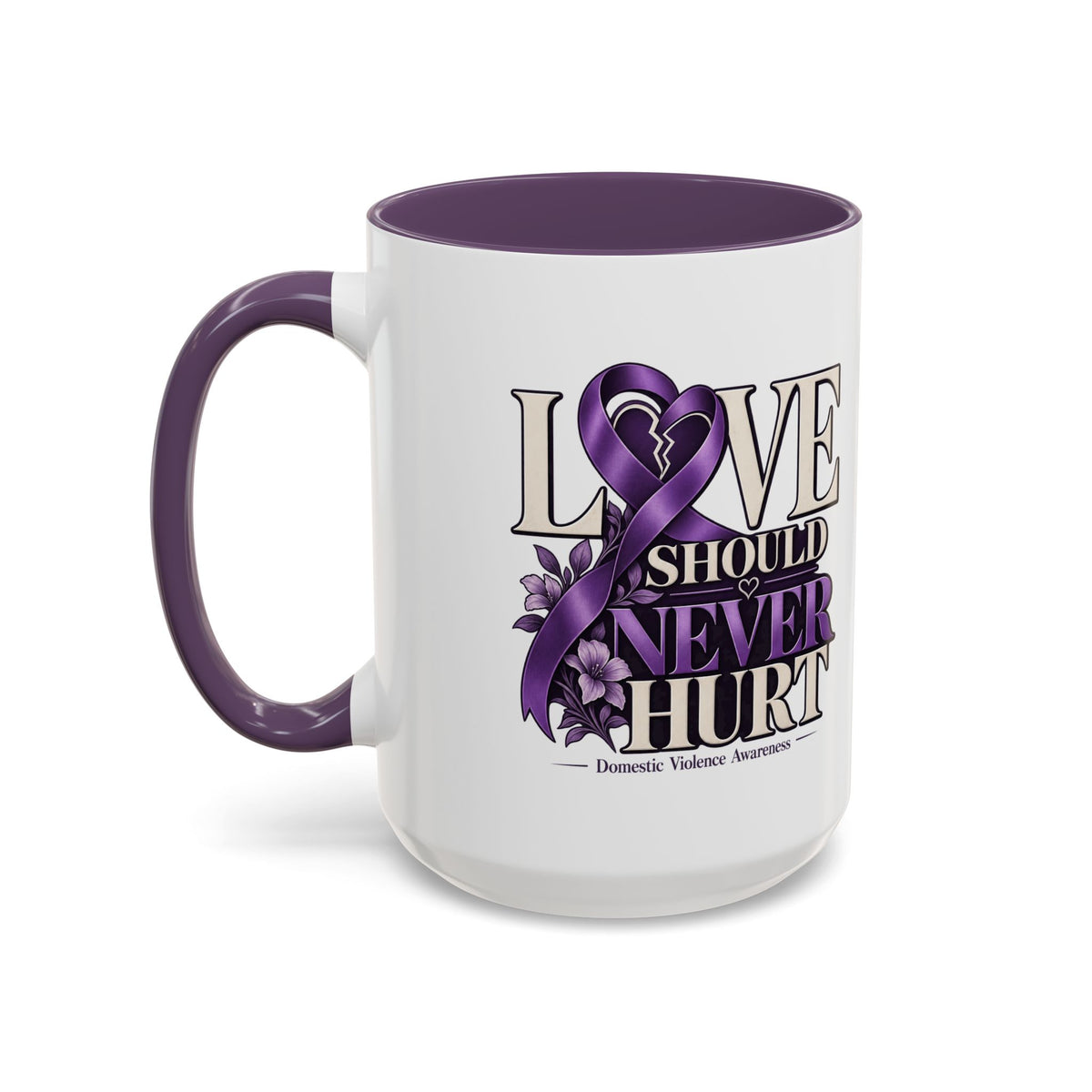 Domestic Violence Awareness Accent Coffee Mug – "Love Should Never Hurt" (11/15oz)