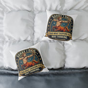 Sagittarius Zodiac Sorry I Said Square Poly Canvas Pillow