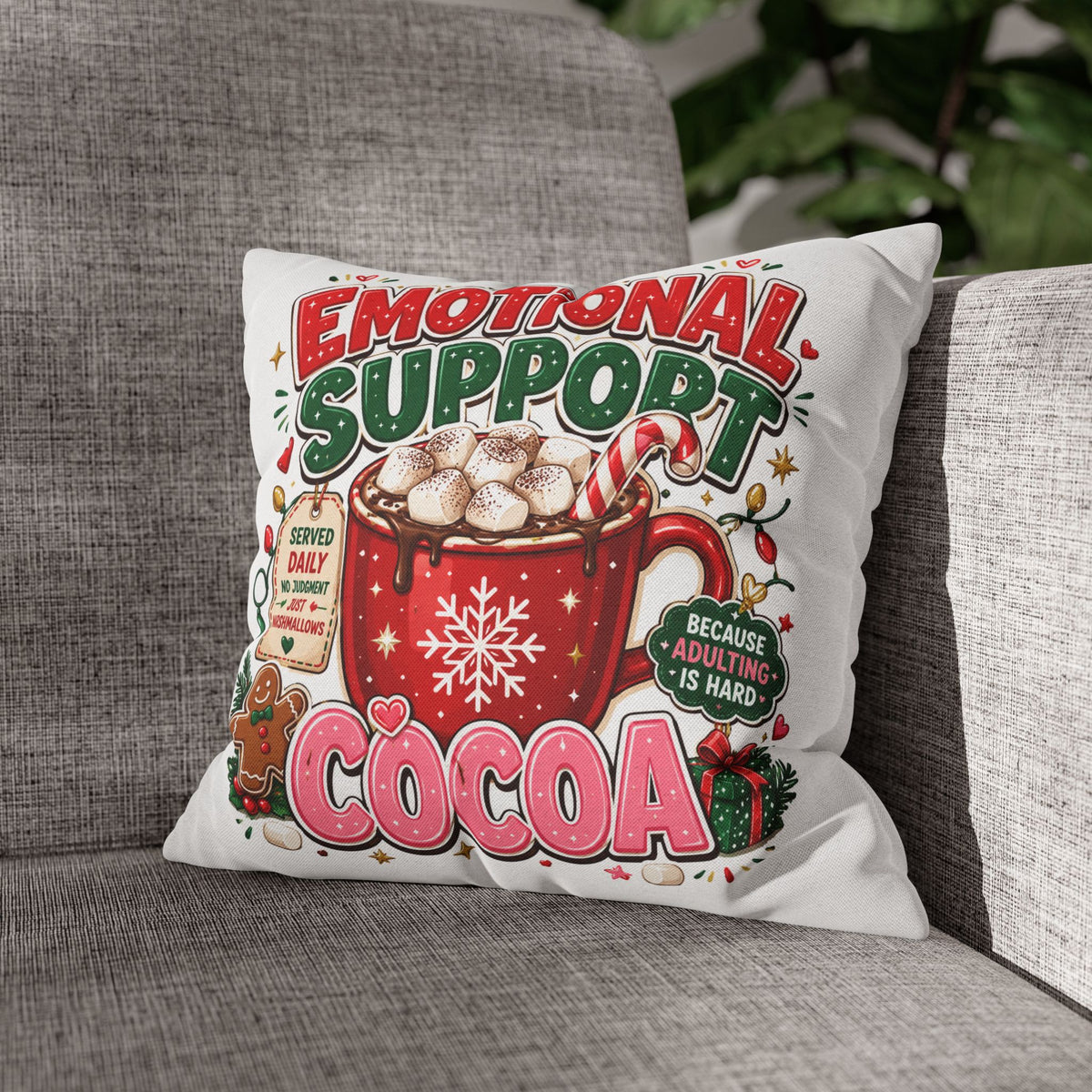 Emotional Support Cocoa Pillowcase —  Modern Day Christmas  Festive Hot Chocolate Throw Pillow Cover