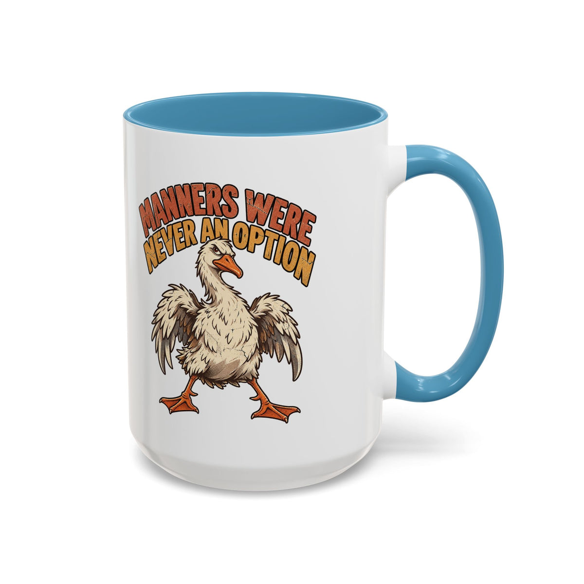Manners Were Never An Option Funny And Witty  Coffee Mug