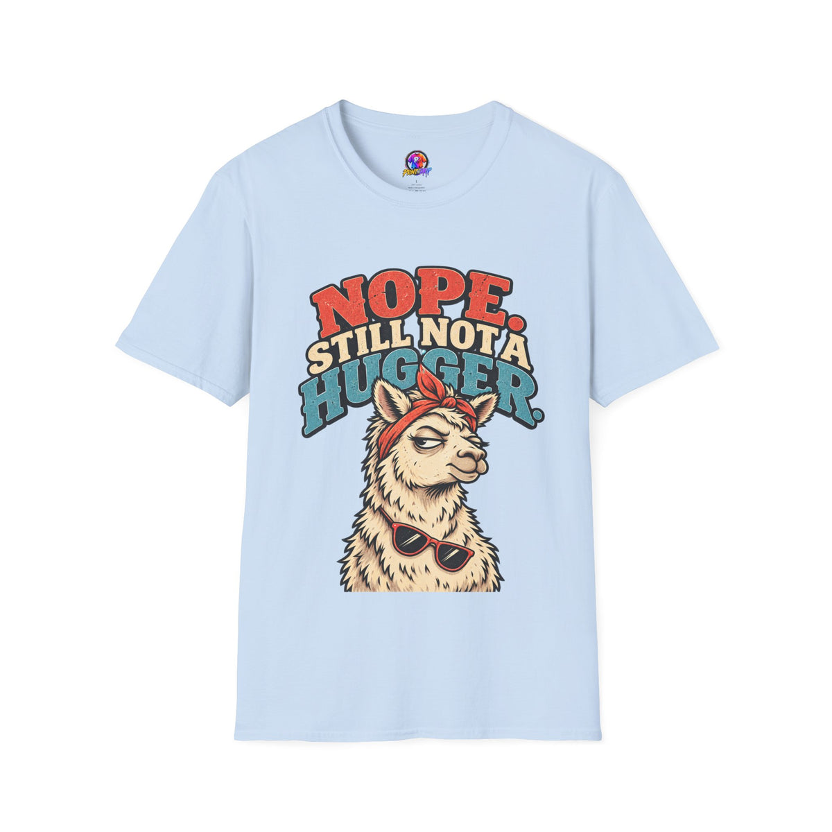 Funny And Witty Nope Still Not a Hugger Llama T-Shirt