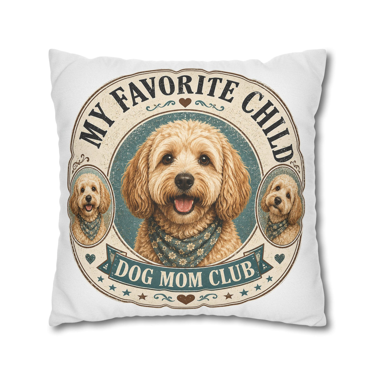 Dog Mom Club Pillowcase Milo Bailey Dog Dad Mom — "My Favorite Child" Cute Doodle Dog Accent Pillow
