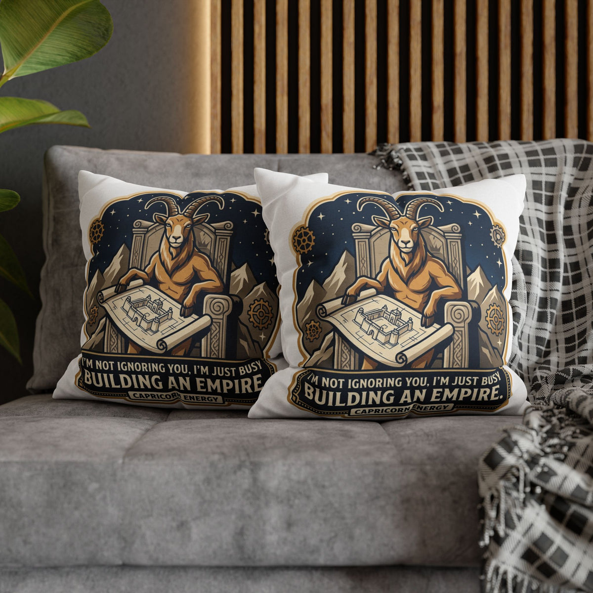 Capricorn Pillowcase — "I'm Not Ignoring You, I'm Just Busy Building an Empire" Decorative Throw Pillow