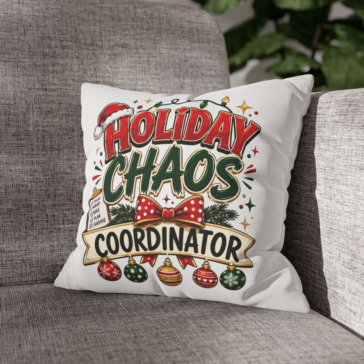 Christmas Holiday Chaos Coordinator Pillowcase — Funny Christmas Decorative Throw Pillow