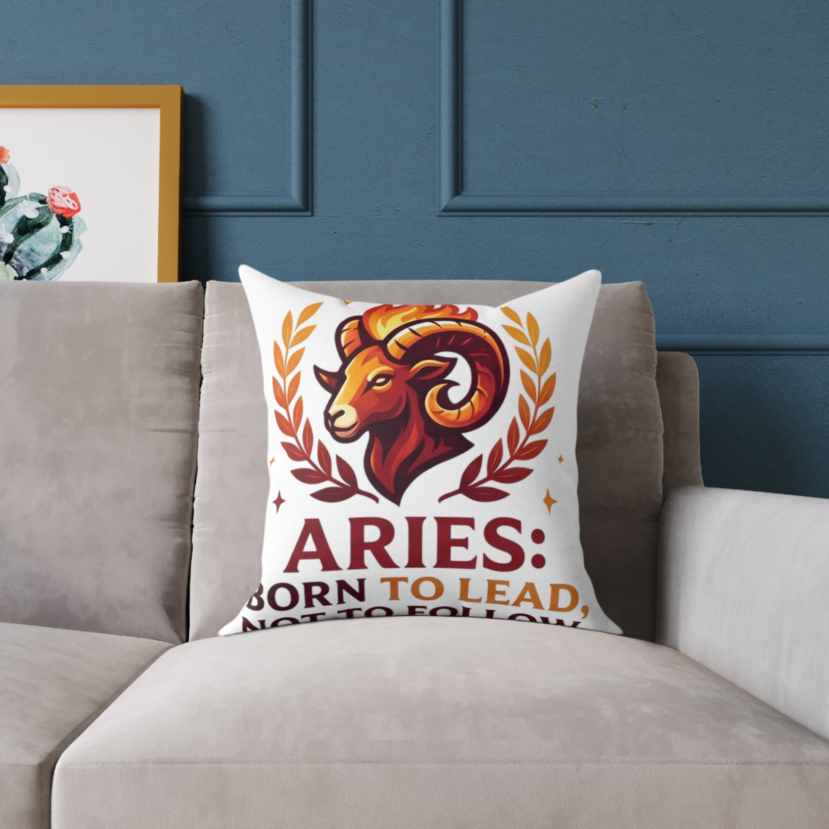 Aries Zodiac Pillow Born To Lead Not To Follow Square Poly Canvas Pillow