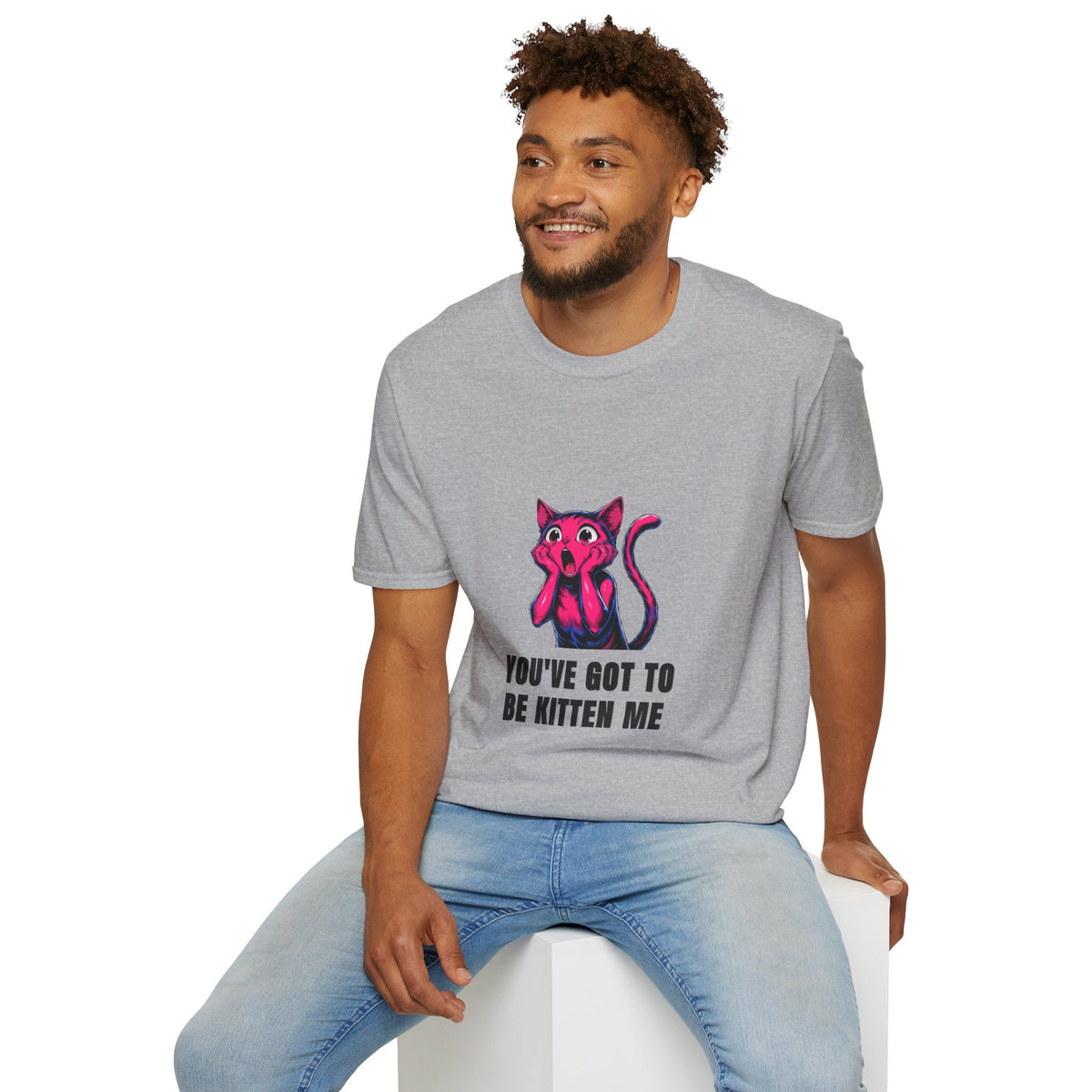 Kitten Me T-Shirt — Funny 'You've Got to Be Kitten Me' Cat Tee - Trending Now - August 2026