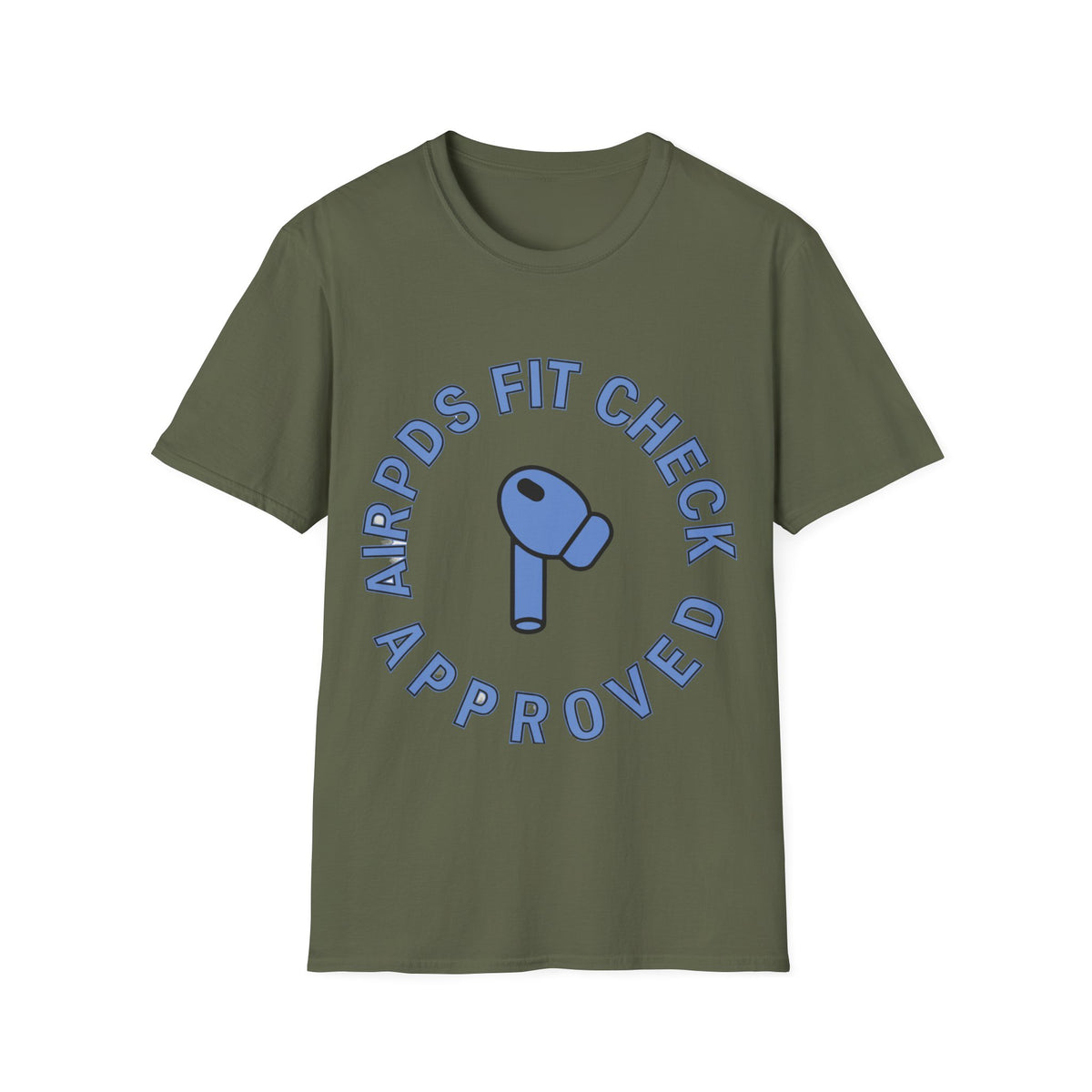 T‑Shirt — “AirPods Fit Check Approved” Graphic Tee - Trending Now - August 2026