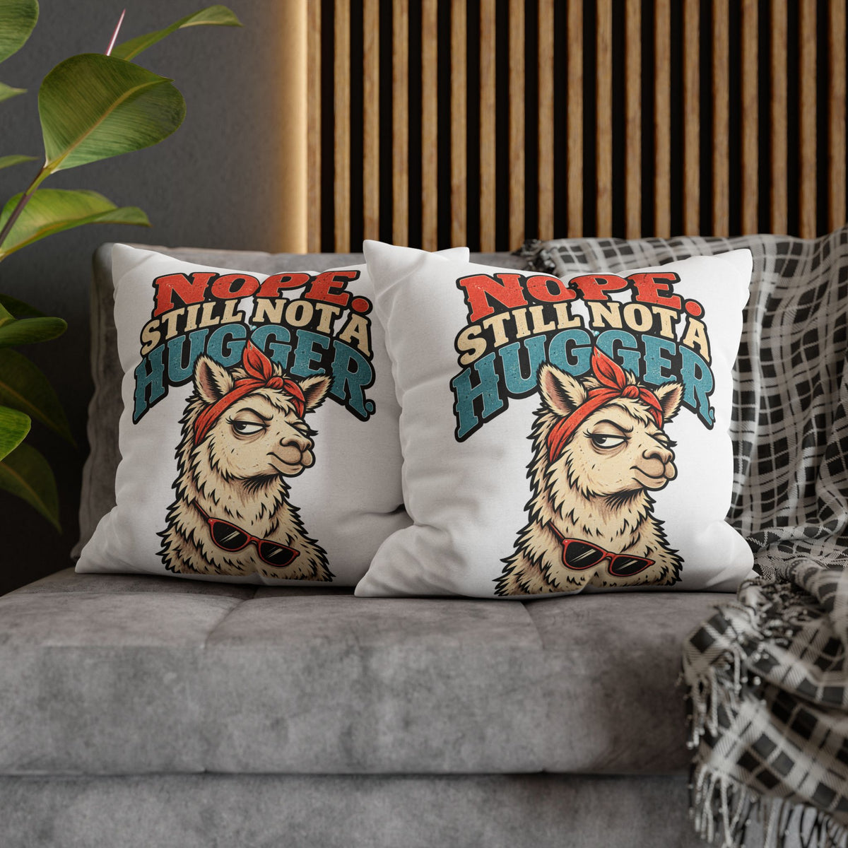Nope Still Not a Hugger Alpaca Pillowcase — Funny Llama/Alpaca Decorative Throw Pillow Cover