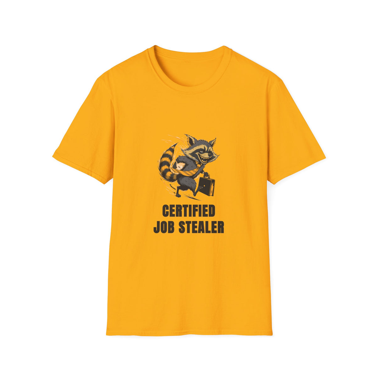 Raccoon "Certified Job Stealer" T-Shirt - Trending Now - August 2026