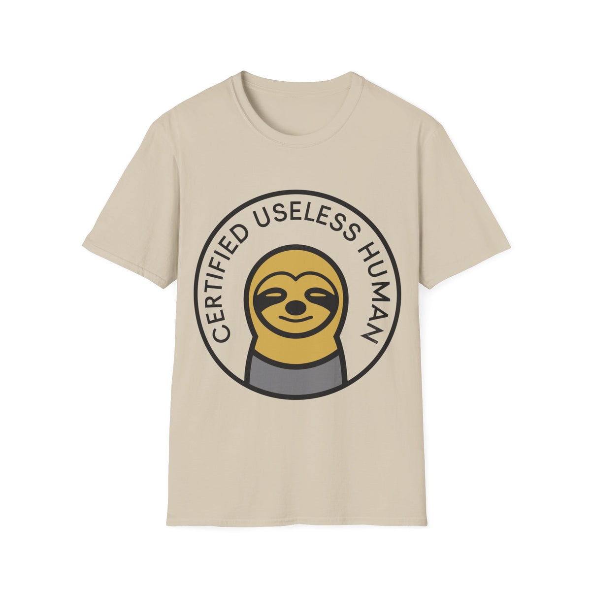 Certified Useless Human Sloth T-Shirt — Funny Lazy Sloth Graphic Tee - Trending Now - August 2026