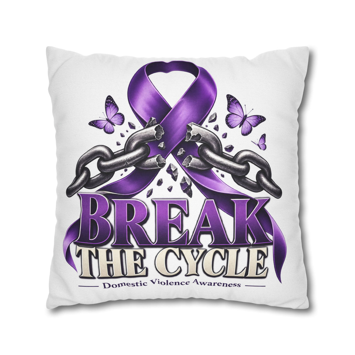 Break the Cycle Domestic Violence Awareness Pillow