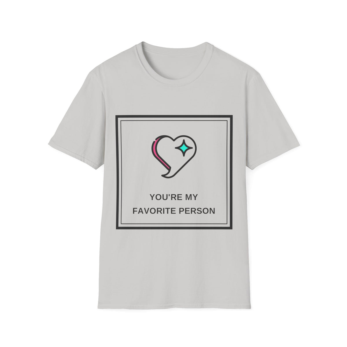 T‑Shirt — "You're My Favorite Person" Heart Graphic Tee - Trending Now - August 2026