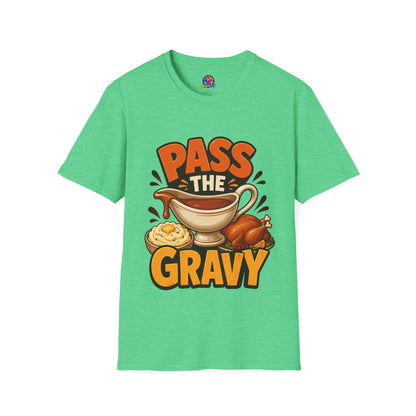 Pass the Gravy T-Shirt — Funny Thanksgiving Turkey Dinner Tee