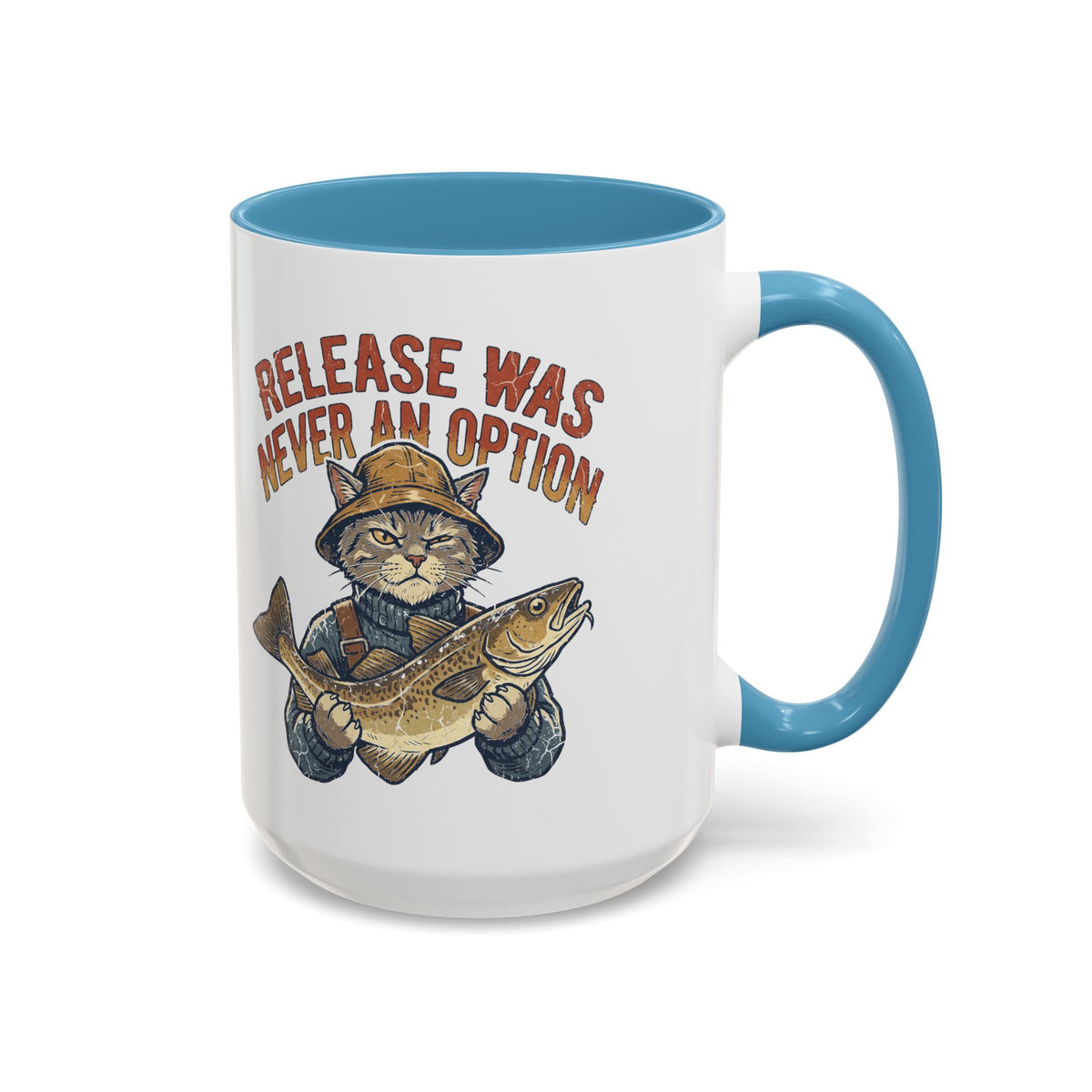 "Release Was Never An Option" Funny And Witty Accent Coffee Mug (11, 15oz)