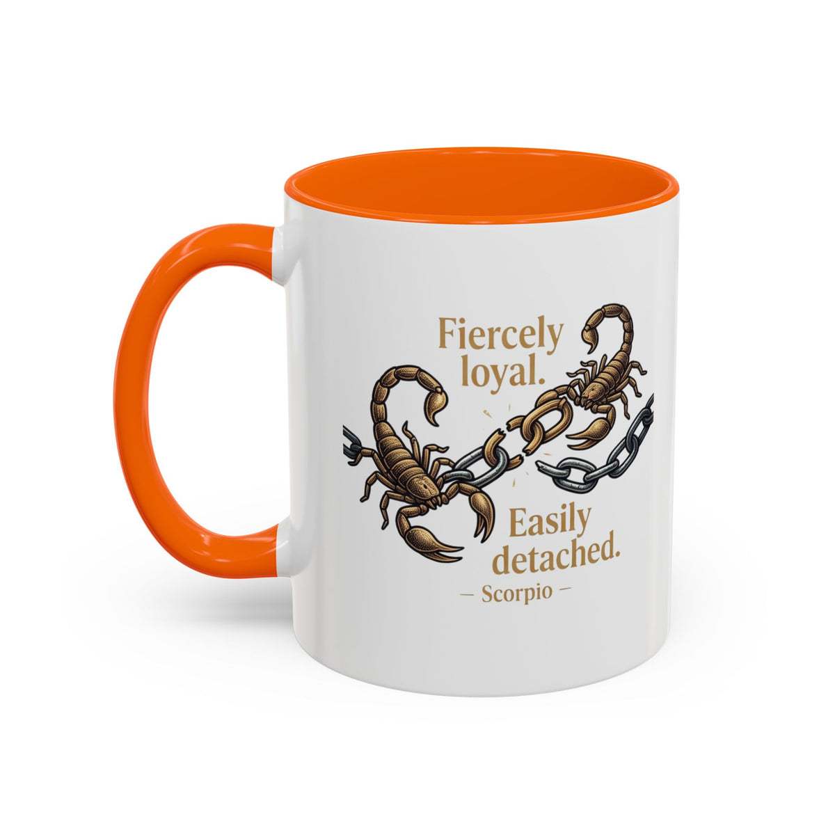 Scorpio Mug — "Fiercely Loyal. Easily Detached." Zodiac Coffee Cup