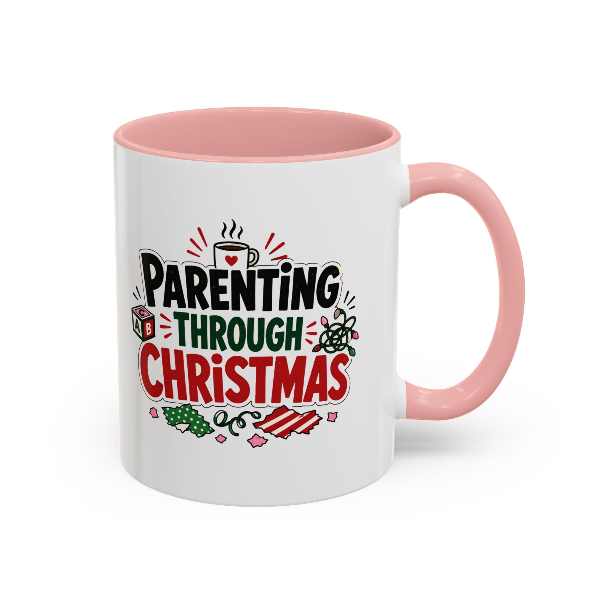 Modern Day Christmas Parenting Through Christmas Coffee Mug