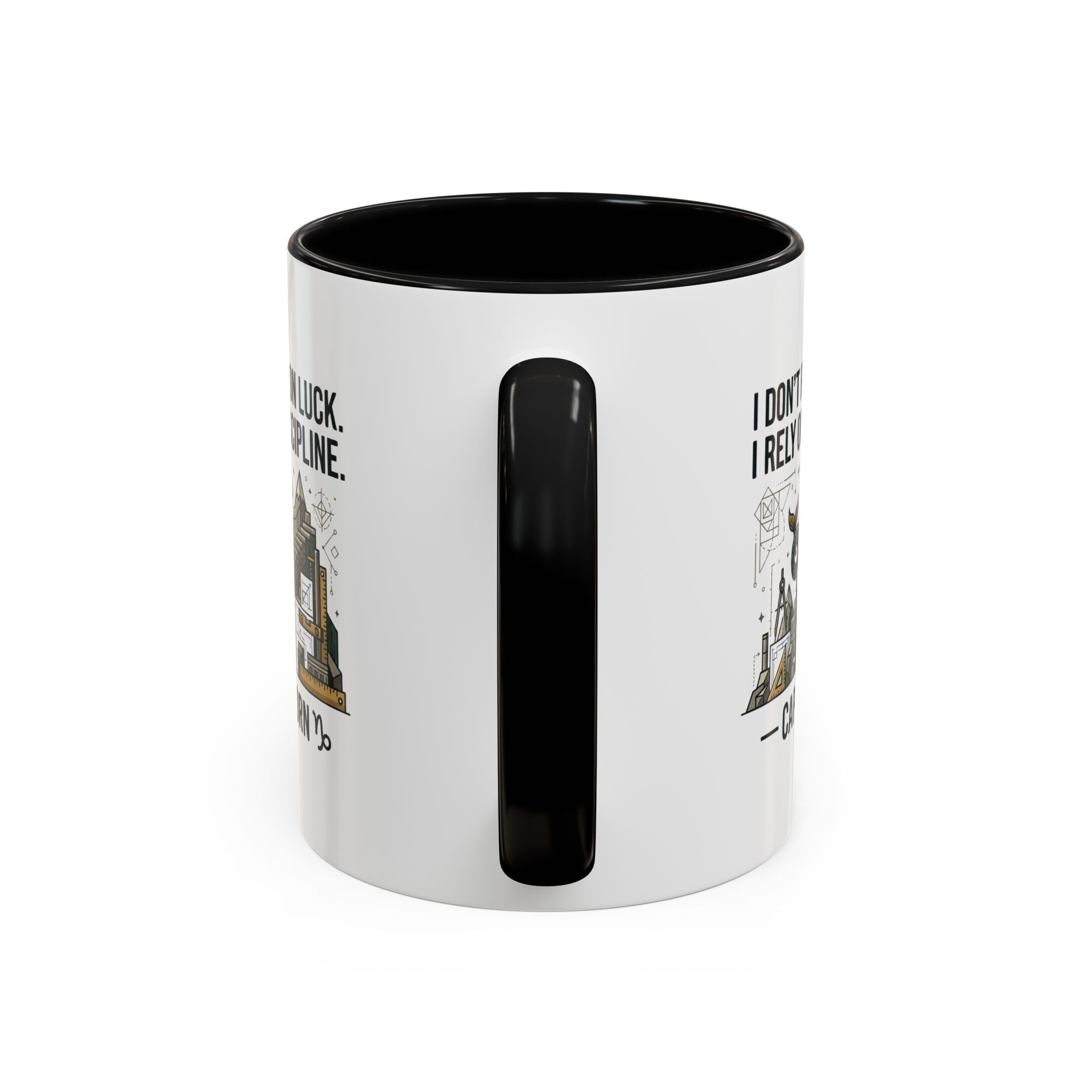 Capricorn Coffee Mug — “I Don’t Rely on Luck. I Rely on Discipline.” Accent Ceramic Mug