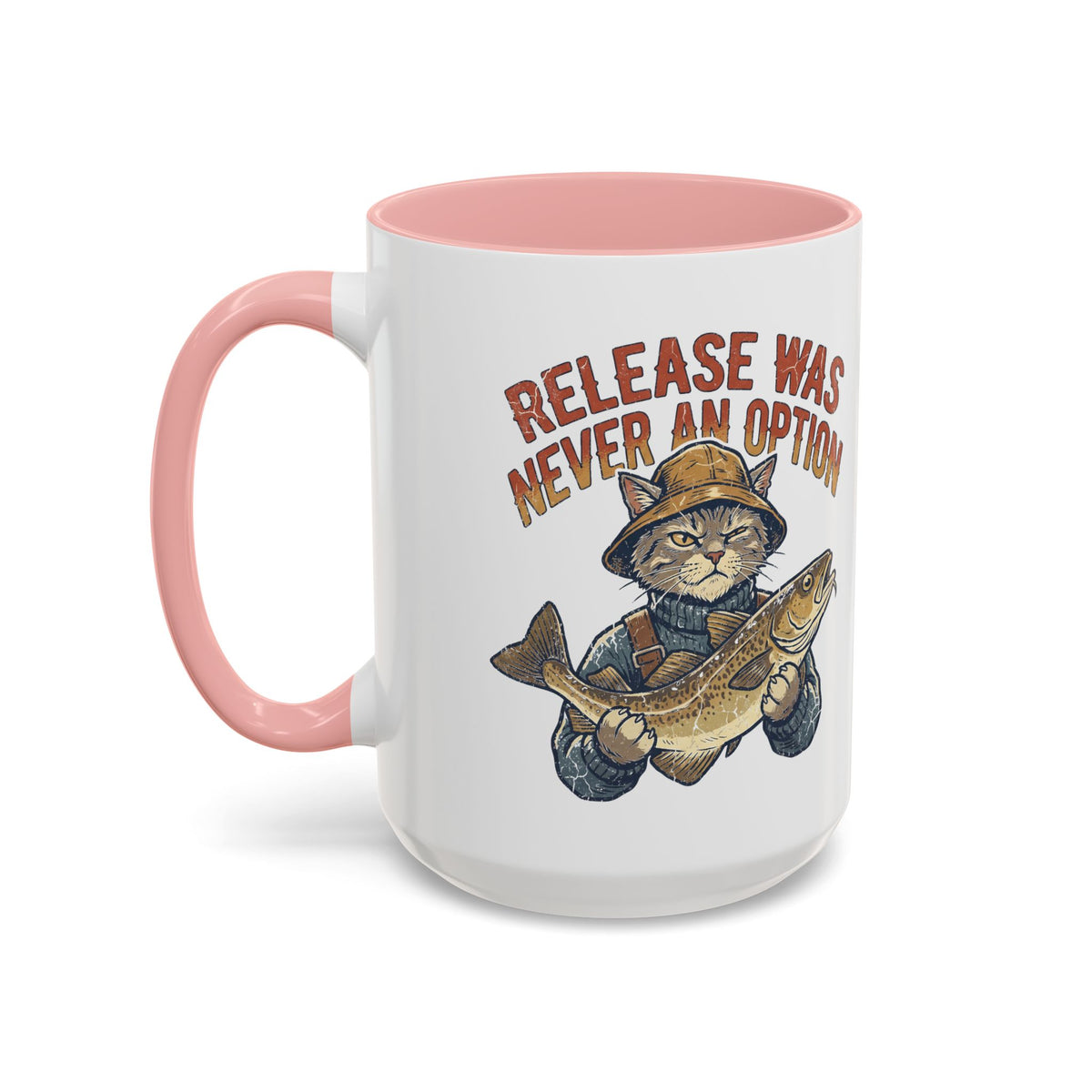 "Release Was Never An Option" Funny And Witty Accent Coffee Mug (11, 15oz)
