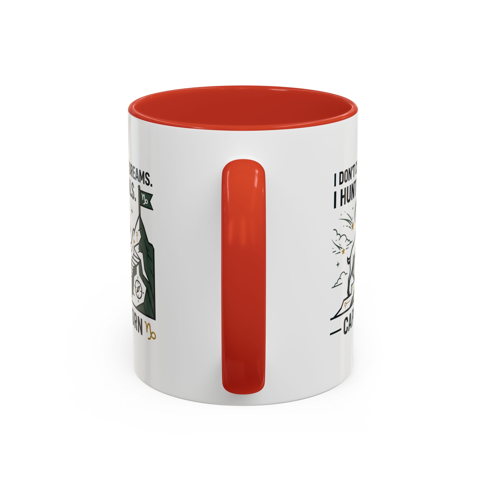 Capricorn Coffee Mug — “I Don't Chase Dreams, I Hunt Goals” Zodiac Accent Mug