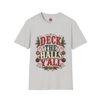 Deck the Halls Y'All T-Shirt — Festive Christmas Holiday Tee