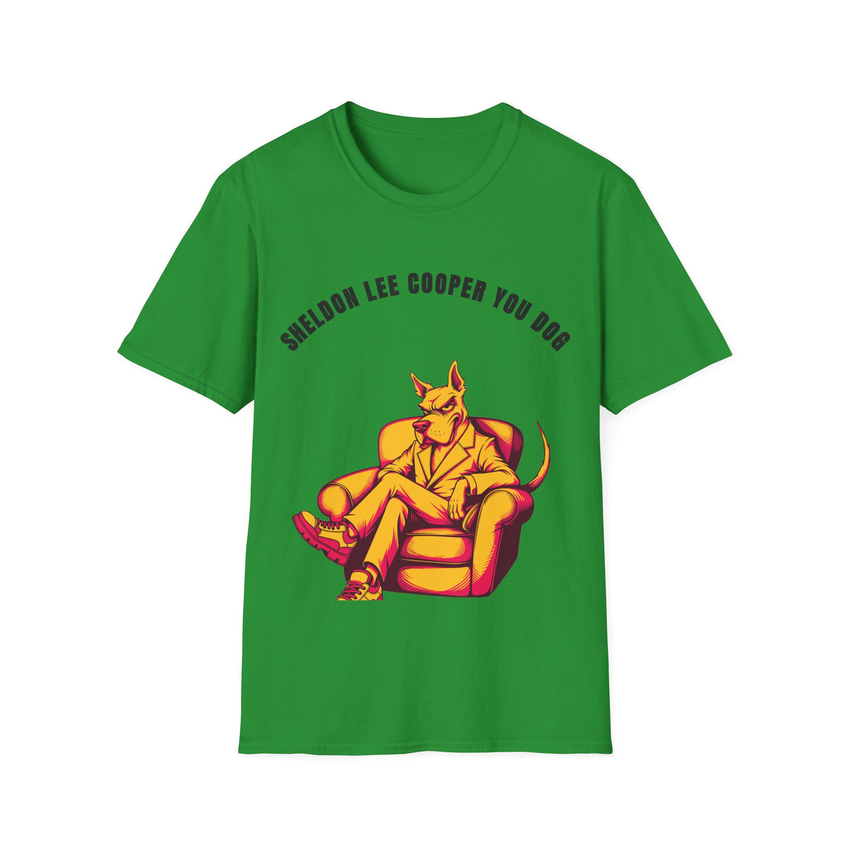 T-Shirt — "Sheldon Lee Cooper You Dog" Vintage Chill Dog Illustration - Trending Now - September 2026