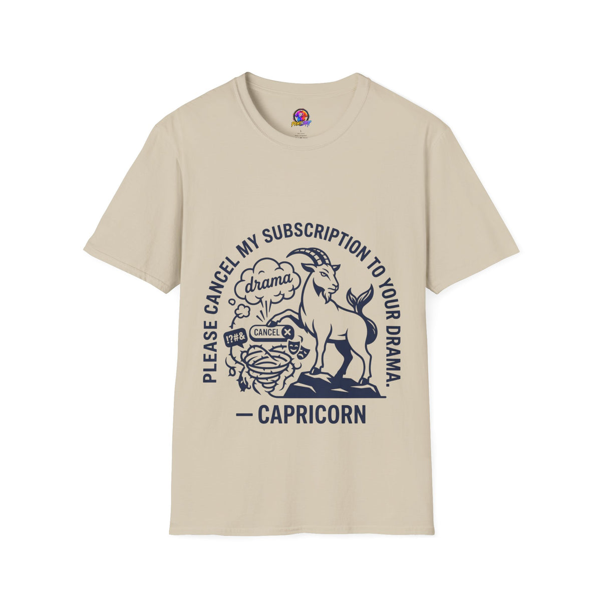 Capricorn Zodiac Tee — "Cancel My Subscription to Your Drama" Horoscope Shirt