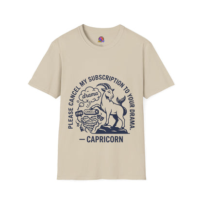 Capricorn Zodiac Tee — "Cancel My Subscription to Your Drama" Horoscope Shirt