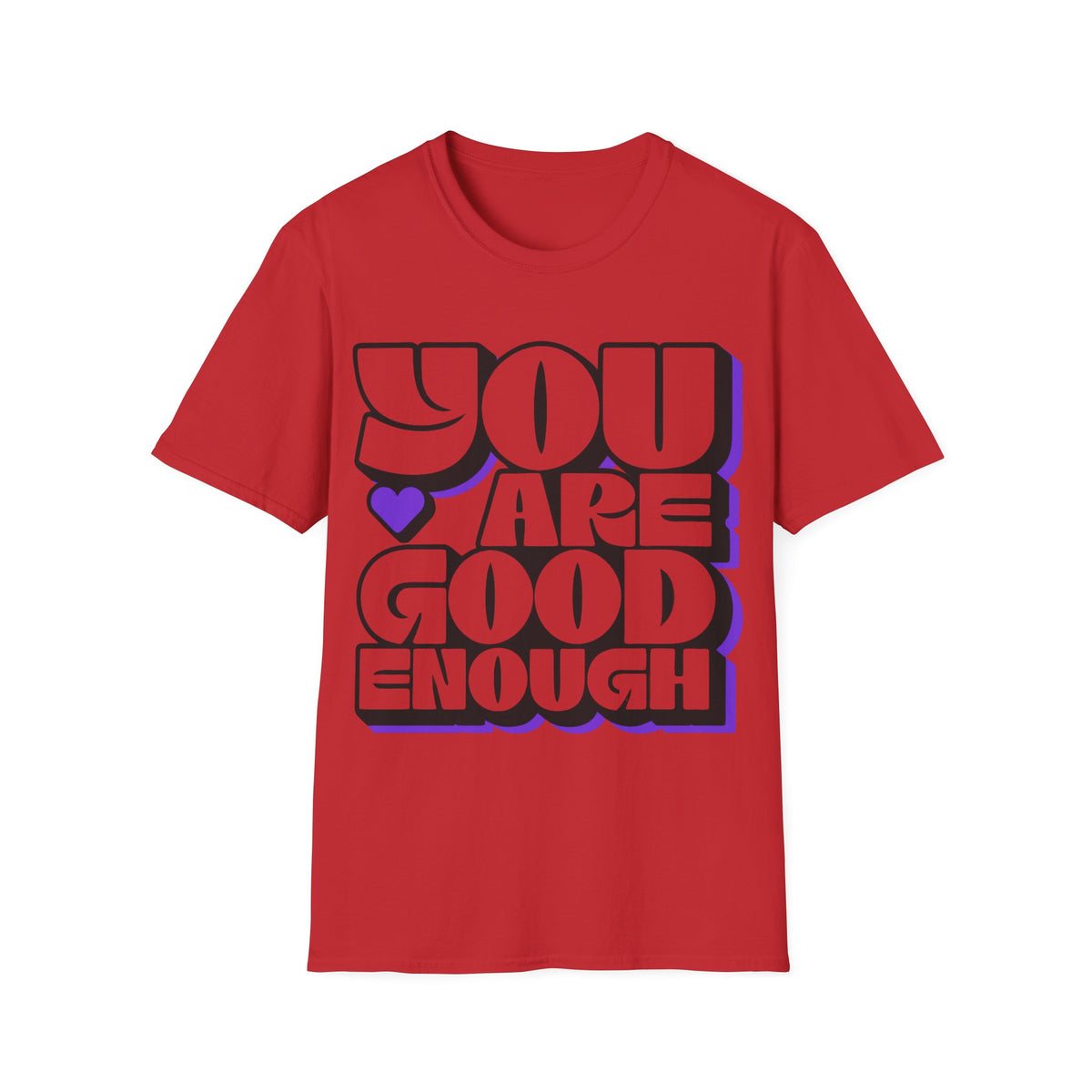 You Are Good Enough T-Shirt — Positive Affirmation Tee - Trending Now - September 2026
