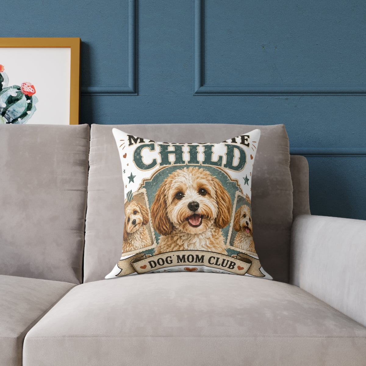 Dog Mom Club Pillow  Milo Bailey Dog Dad Mom— My Favorite Child Decorative Throw Pillow